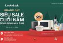 LOCKNLOCK SIÊU SALE CUỐI NĂM ĐẾN 50%++, TƯNG BỪNG MUA SẮM TẠI BRAND DAY F2C LONG HẬU VÀ BẮC NINH